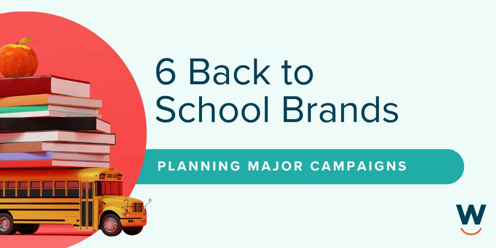 Back to School Brands Planning Major Campaigns